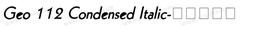 Geo 112 Condensed Italic字体转换